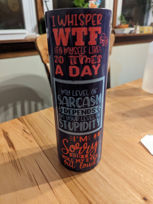 Sarcasm Tumbler